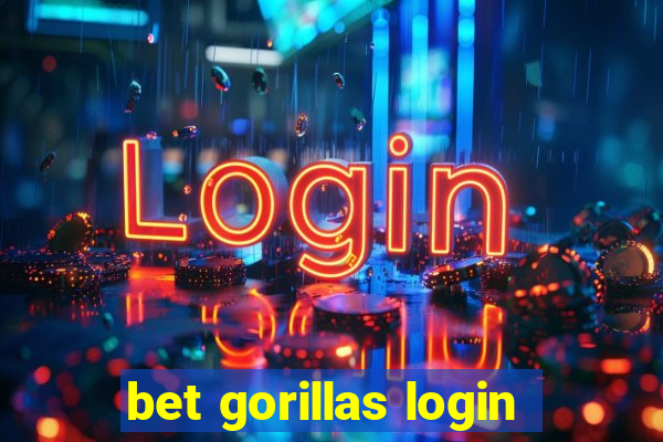 bet gorillas login